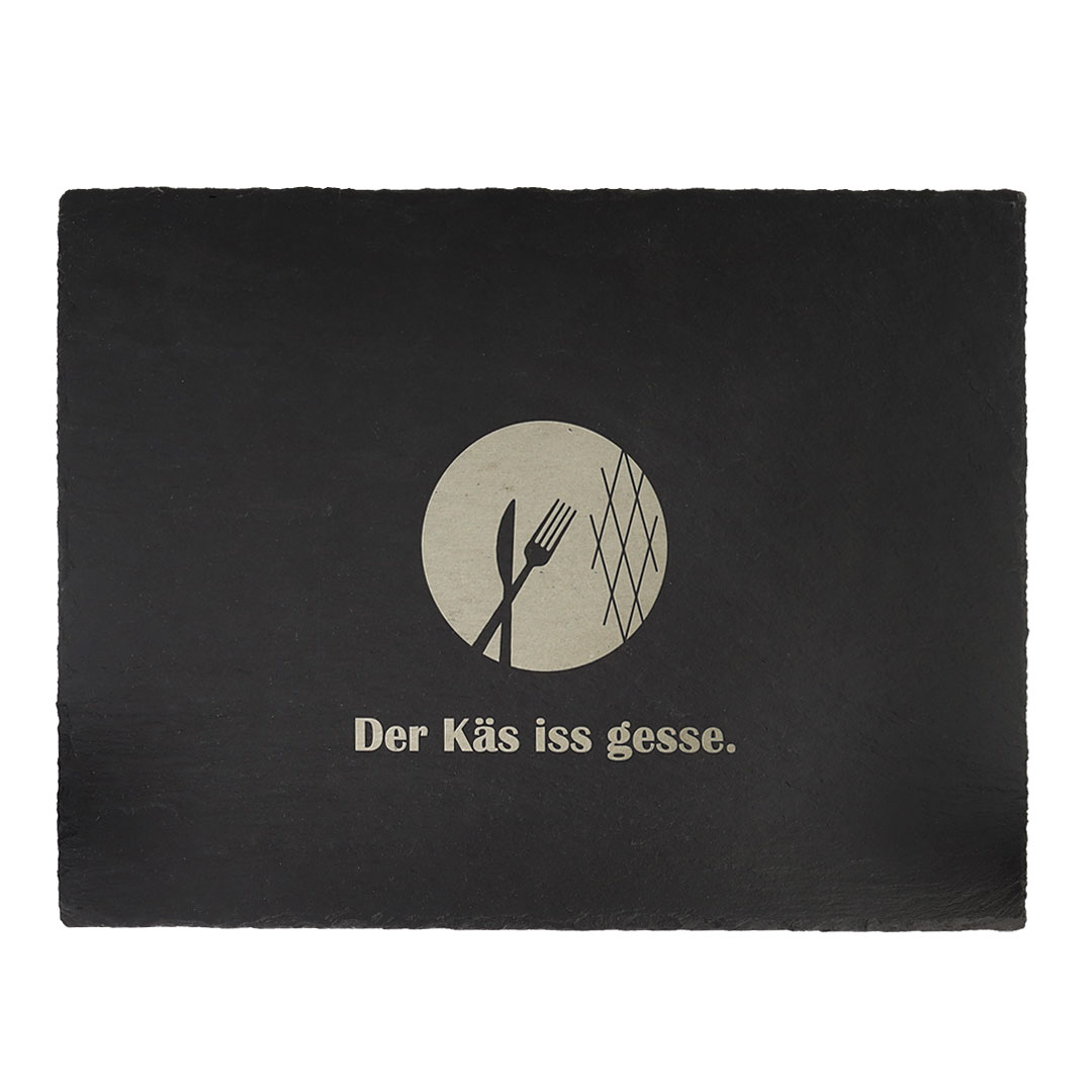 Servierplatte aus Schiefer – Der Käs iss gesse